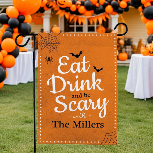 Halloween garden flag orange personalized Eat Drink and be Scary design with bats and spiderwebs