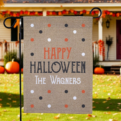 Halloween garden flag burlap polka dot design Happy Halloween The Wagners on front porch