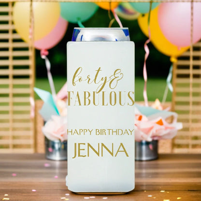 White color skinny can sleeve personalized for adult birthday with forty and fabulous design and 2 lines of custom text in gold print