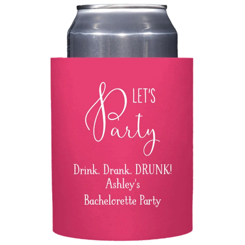 Hot pink color foam can cooler favor personalized for bachelorette party with lets party design and 3 lines of text in white print
