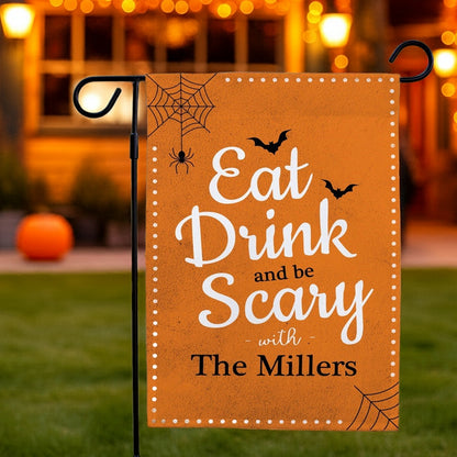 Halloween garden flag orange with Eat Drink and be Scary design bats and spiderweb personalized The Millers