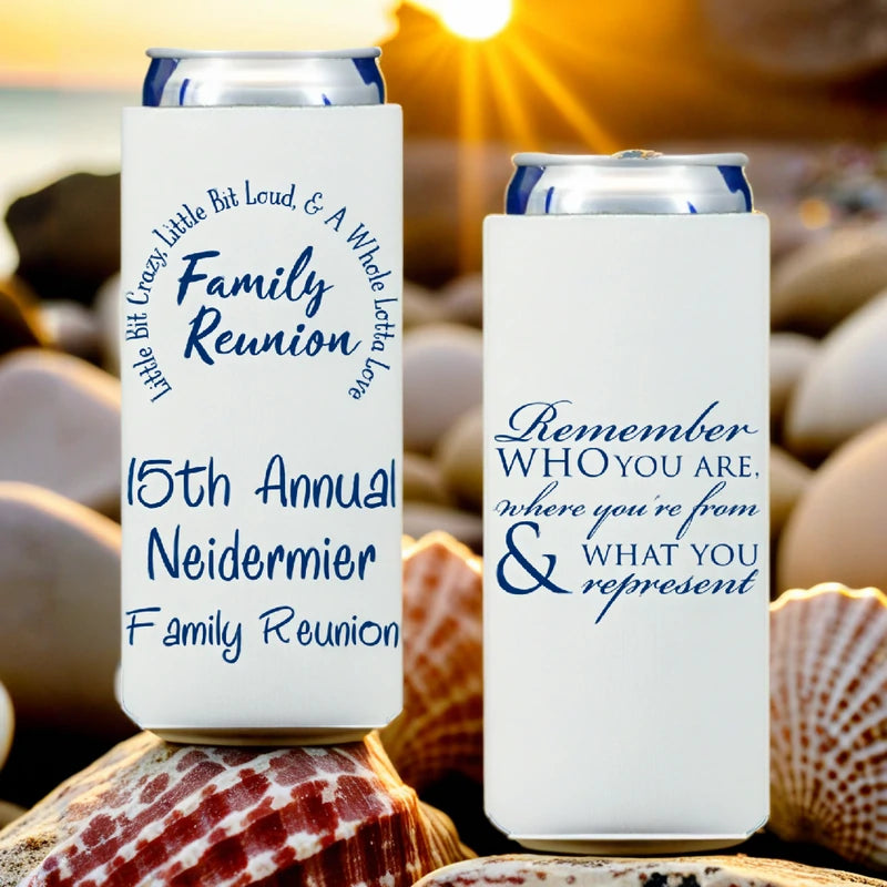 White color family reunion skinny can cooler sleeves personalized with little bit crazy design and 3 lines of text on front side and remember who you are design on back side in navy print