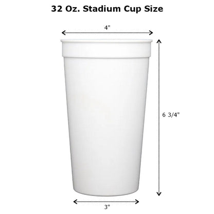 32 Oz plastic stadium cups measure 4 inches wide at the top by 6 3/4 inches tall by 3 inches at the base