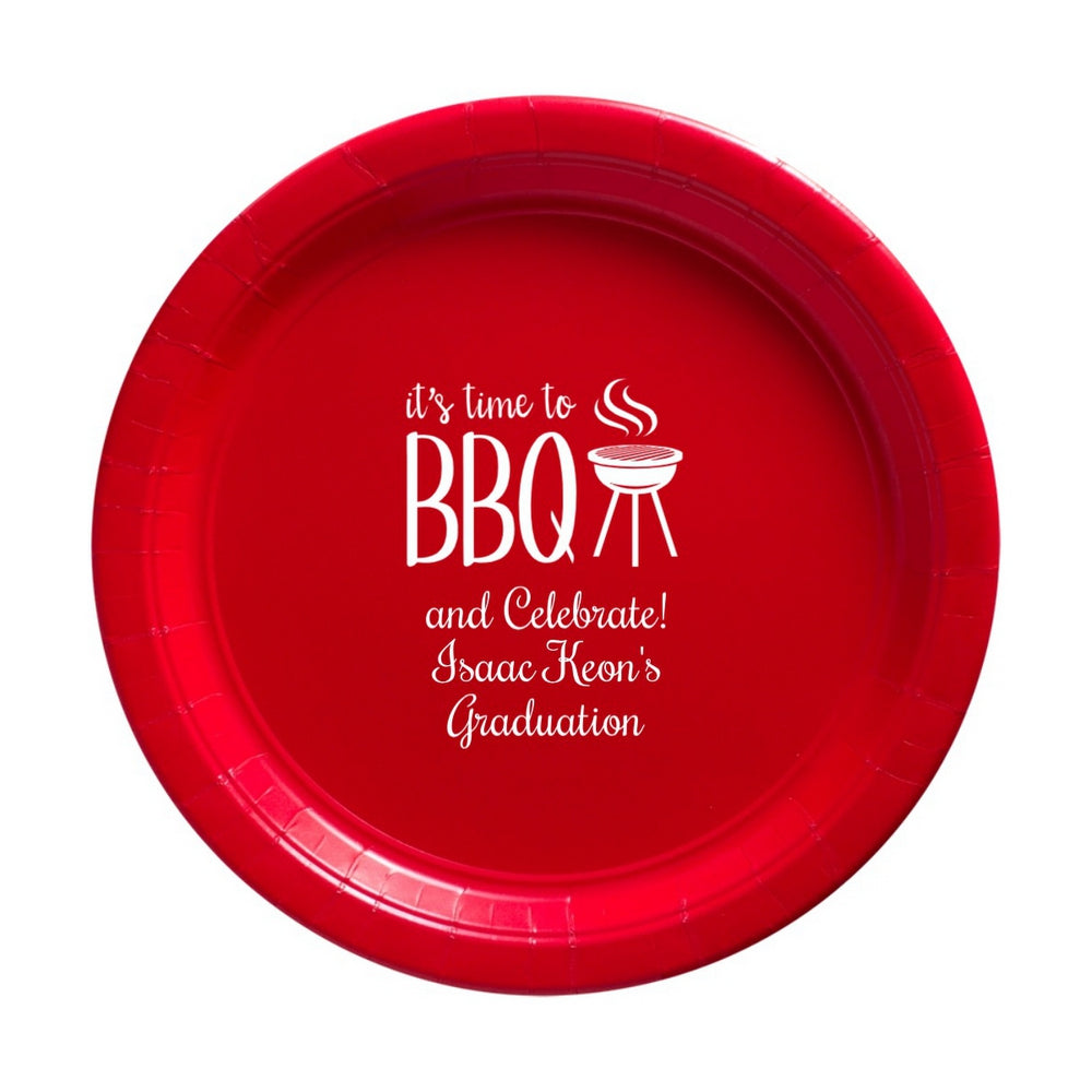 A red 7 inch paper plate personalized with "Time to BBQ" design with "and Celebrate [Graduate Name]'s Graduation" text in white print